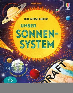 Ich weiß mehr! Unser Sonnensystem von Dickins,  Rosie, Saldana,  Carmen