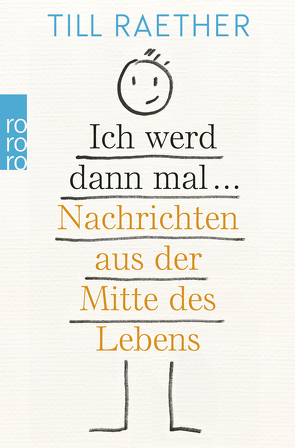 Ich werd dann mal … von Raether,  Till