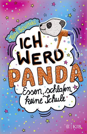 Ich werd Panda (Essen, schlafen, keine Schule) von Hahn,  Christiane, Sawitzki,  Tani