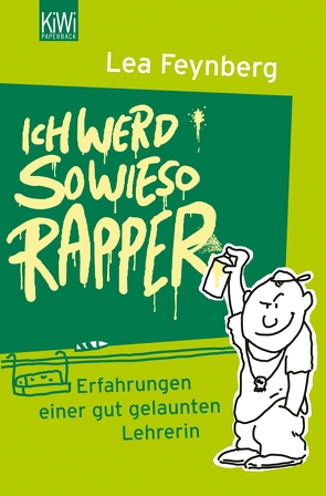 Ich werd sowieso Rapper von Feynberg,  Lea