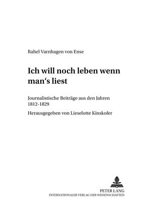 «Ich will noch leben, wenn man’s liest» von Kinskofer,  Lieselotte