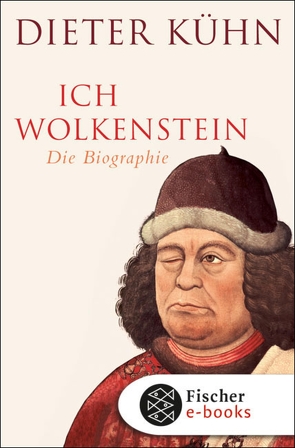 Ich Wolkenstein von Kühn,  Dieter