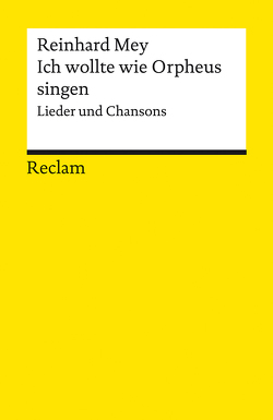 Ich wollte wie Orpheus singen von Kobold,  Oliver, Mey,  Reinhard