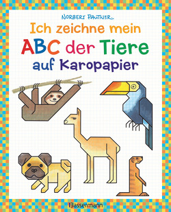Ich zeichne mein ABC der Tiere auf Karopapier. Zeichnen, Buchstaben und Zählen lernen. Die Zeichenschule mit Erfolgsgarantie! Für Kinder ab 5 Jahren von Pautner,  Norbert