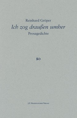 Ich zog draußen umher von Gröper,  Reinhard