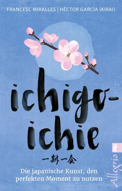 Ichigo-ichie von García (Kirai),  Héctor, Hoffmann-Dartevelle,  Maria, Miralles,  Francesc