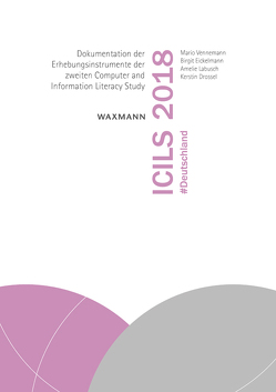 ICILS 2018 #Deutschland von Drossel,  Kerstin, Eickelmann,  Birgit, Labusch,  Amelie, Vennemann,  Mario