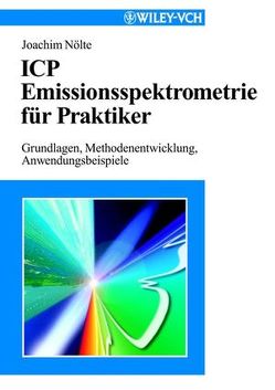 ICP Emissionsspektrometrie für Praktiker von Nölte,  Joachim