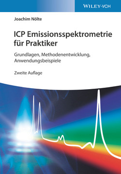 ICP Emissionsspektrometrie für Praktiker von Nölte,  Joachim