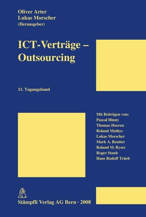 ICT-Verträge – Outsourcing von Arter,  Oliver, Morscher,  Lukas