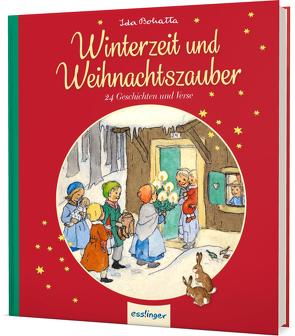Ida Bohattas Bilderbuchklassiker: Winterzeit und Weihnachtszauber von Bohatta,  Ida, Künzler-Behncke,  Rosemarie