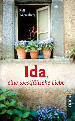 Ida, eine westfälische Liebe von Wartenberg,  Rolf