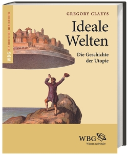 Ideale Welten von Claeys,  Gregory, Hinrichs,  Raymond, Model,  Andreas