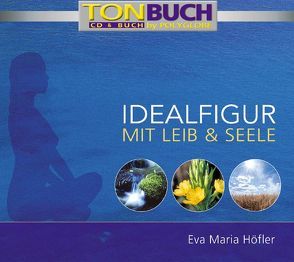 Idealfigur mit Leib und Seele von Höfler,  Eva M