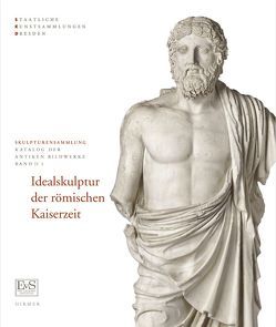 Idealskulptur der römischen Kaiserzeit von Knoll,  Kordelia, Vorster,  Christiane, Woelk,  Moritz