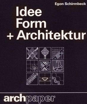 Idee + Form + Architektur von Joedicke,  Jürgen, Schirmbeck,  Egon