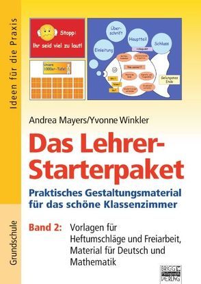 Ideen für die Praxis – Grundschule / Das Lehrer-Starterpaket – Band 2 von Mayer,  Andrea, Winkler,  Yvonne