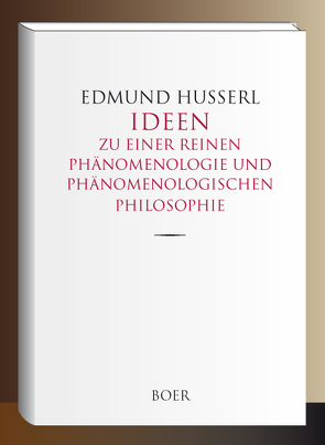 Ideen zu einer reinen Phänomenologie und phänomenologischen Philosophie von Husserl,  Edmund