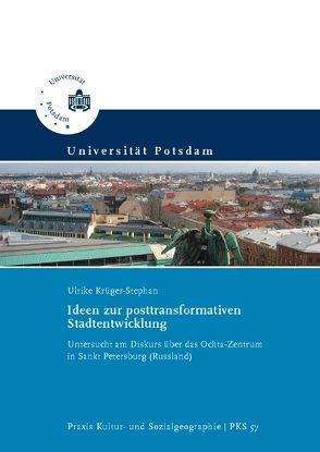 Ideen zur posttransformativen Stadtentwicklung von Krüger-Stephan,  Ulrike