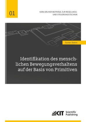 Identifikation des menschlichen Bewegungsverhaltens auf der Basis von Primitiven von Diehm,  Gunter