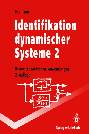 Identifikation dynamischer Systeme 2 von Isermann,  Rolf
