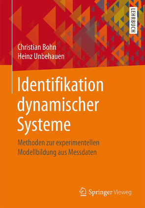 Identifikation dynamischer Systeme von Bohn,  Christian, Unbehauen,  Heinz