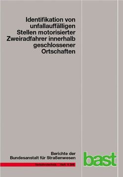 Identifikation von unauffälligen Stellen motorisierter Zweiradrahrer innerhalb geschlossener Ortschaften von Maier,  Reinhold, Pohle,  Maria