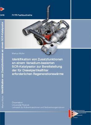 Identifikation von Zusatzfunktionen an einem Vanadium-basierten SCR-Katalysator zur Bereitstellung der für Dieselpartikelfilter erforderlichen Regenerationswärme von Mueller,  Markus