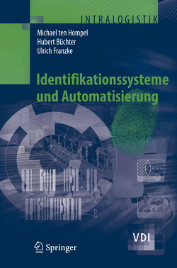 Identifikationssysteme und Automatisierung von Büchter,  Hubert, Franzke,  Ulrich, Hompel,  Michael