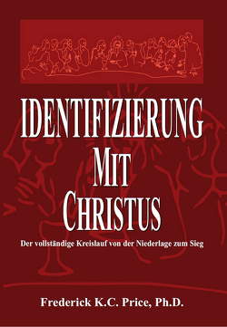 Identifizierung mit Christus von Price,  Frederick K.C.