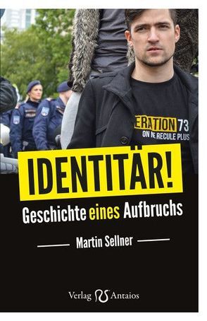 Identitär! von Sellner,  Martin