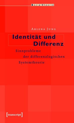 Identität und Differenz von Jung,  Arlena
