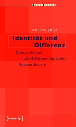 Identität und Differenz von Jung,  Arlena