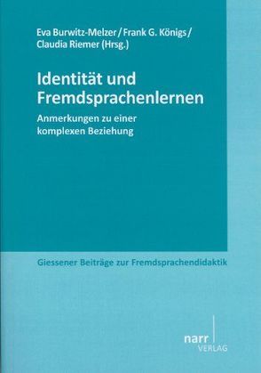 Identität und Fremdsprachenlernen von Burwitz-Melzer,  Prof. Dr. Eva, Koenigs,  Frank G, Riemer,  Prof. Dr. Claudia