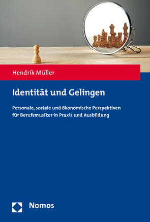 Identität und Gelingen von Müller,  Hendrik