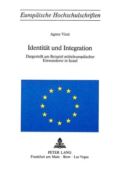 Identität und Integration von Viest,  Agnes