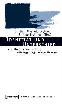Identität und Unterschied von Alvarado Leyton,  Cristian, Erchinger,  Philipp