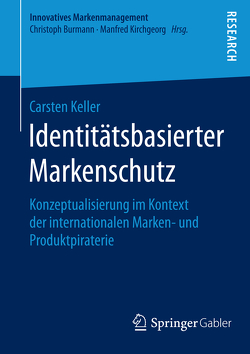 Identitätsbasierter Markenschutz von Keller,  Carsten
