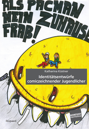 Identitätsentwürfe comiczeichnender Jugendlicher von Küstner,  Katharina