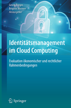 Identitätsmanagement im Cloud Computing von Borges,  Georg, Werners,  Brigitte
