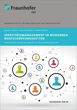 Identitätsmanagement in modernen Wertschöpfungsketten. von Dietrich,  Fabina, Kubach,  Michael, Roßnagel,  Heiko