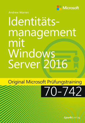 Identitätsmanagement mit Windows Server 2016 von Gronau,  Volkmar, Warren,  Andrew James