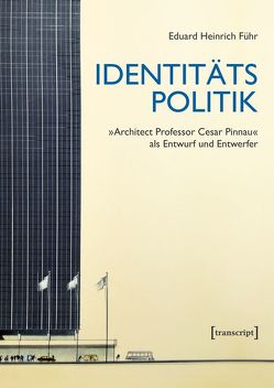 Identitätspolitik von Führ,  Eduard Heinrich