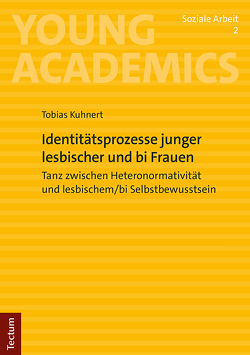Identitätsprozesse junger lesbischer und bi Frauen von Kuhnert,  Tobias
