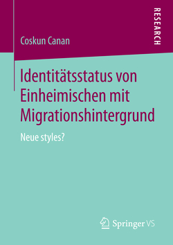 Identitätsstatus von Einheimischen mit Migrationshintergrund von Canan,  Coskun