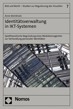 Identitätsverwaltung in IKT-Systemen von Steinbrück,  Anne