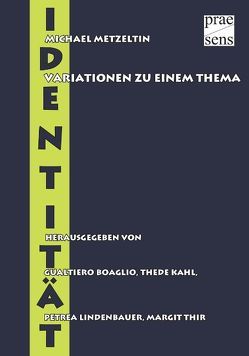 Identität von Boaglio,  Gualtiero, Kahl,  Thede, Lindenbauer,  Petrea, Maier,  Anita, Metzeltin,  Michael, Thir,  Margit