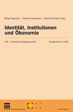 Identität, Institutionen und Ökonomie von Bussmann,  Margit, Hasenclever,  Andreas, Schneider,  Gerald
