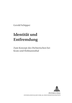 Identität und Entfremdung von Schipper,  Gerold