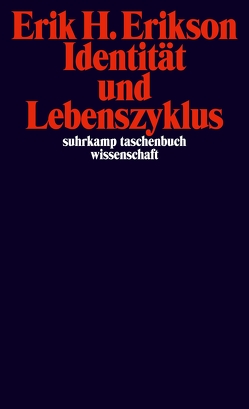 Identität und Lebenszyklus von Erikson,  Erik H, Hügel,  Käte